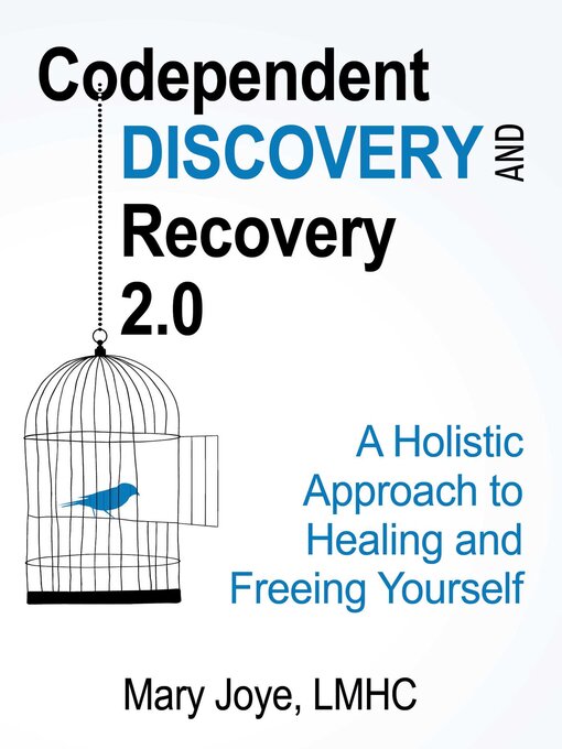 Title details for Codependent Discovery and Recovery 2.0 by Mary Joye - Wait list